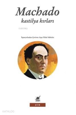 Kastilya Kırları; (1907-1917) Antonio Machado