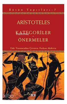 Kategoriler - Önermeler Aristoteles (Aristo)