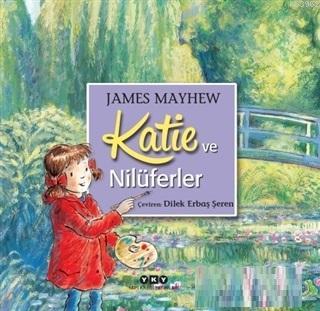 Katie ve Nilüferler James Mayhew