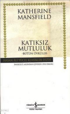 Katıksız Mutluluk Katherine Mansfield