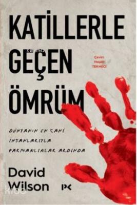 Katillerle Geçen Ömrüm David Kim Wilson