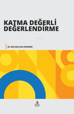 Katma Değerli Değerlendirme Meltem Acar Güvendir