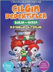 Kaybolan Kitaplar - Çılgın Dedektifler Baran ile Beren Cihangir Defter