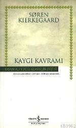 Kaygı Kavramı (Ciltli) Soren Kierkegaard