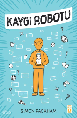 Kaygı Robotu Simon Packham