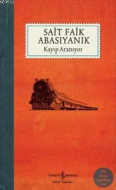 Kayıp Aranıyor Sait Faik Abasıyanık