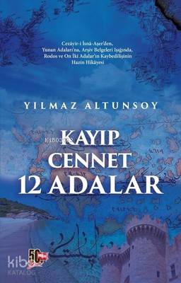 Kayıp Cennet 12 Adalar Yılmaz Altunsoy