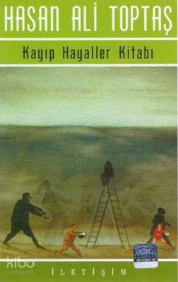 Kayıp Hayaller Kitabı Hasan Ali Toptaş