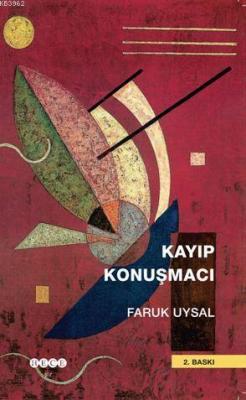 Kayıp Konuşmacı Faruk Uysal