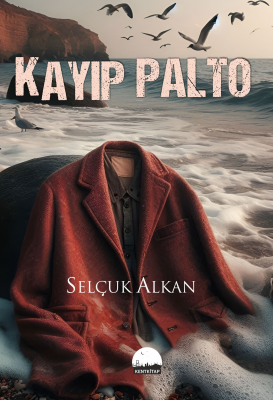 Kayıp Palto Selçuk Alkan