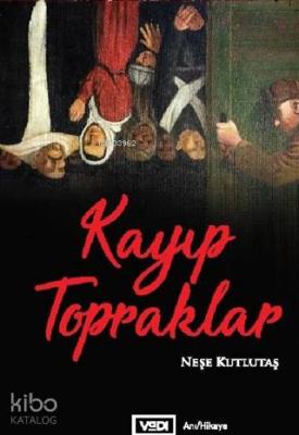 Kayıp Topraklar Neşe Kutlutaş