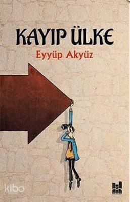 Kayıp Ülke Eyyüp Akyüz