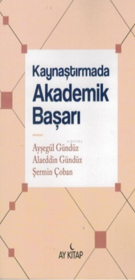 Kaynaştırmada Akademik Başarı Ayşegül Gündüz