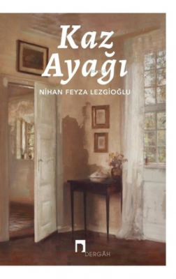 Kaz Ayağı Nihan Feyza Lezgioğlu