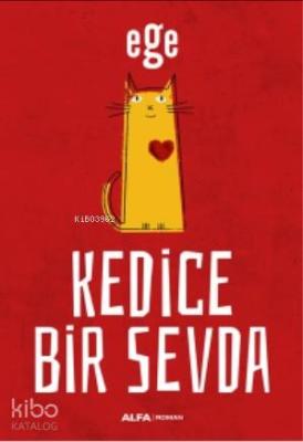 Kedice Bir Sevda Ege