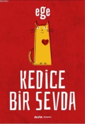 Kedice Bir Sevda Ege