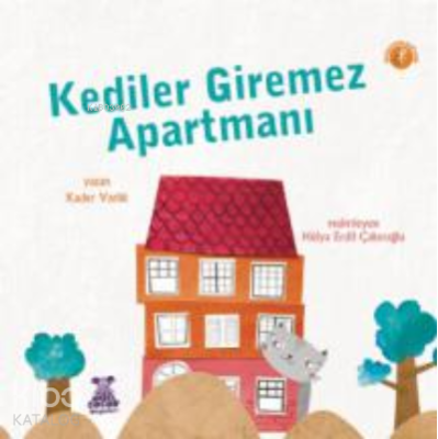 Kediler Giremez Apartmanı Kader Varlık