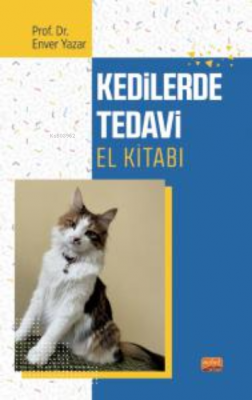 Kedilerde Tedavi El Kitabı Enver Yazar