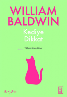 Kediye Dikkat William Baldwin