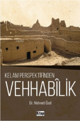 Kelam Perspektifinden Vehhabilik Mehmet Özel