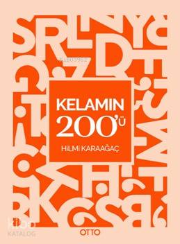 Kelamın 200'ü Hilmi Karaağaç