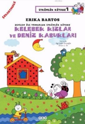 Kelebek Kızlar ve Deniz Kabukları; Sevecen ile Tomurcuk Etkinlik Kitab