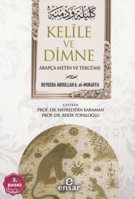 Kelile ve Dimne (Arapça Metin ve Tercüme) Beydaba Abdullah B. El-Mukaf