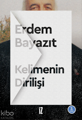 Kelimenin Dirilişi Erdem Bayazıt