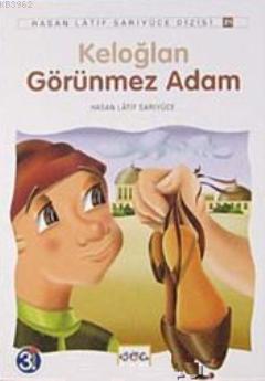 Keloğlan Görünmez Adam Hasan Latif Sarıyüce