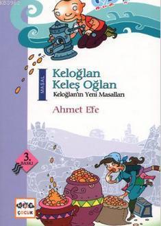 Keloğlan Keleş Oğlan Ahmet Efe