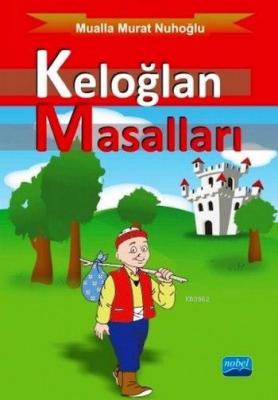 Keloğlan Masalları Mualla Murat Nuhoğlu