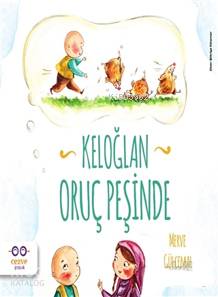 Keloğlan Oruç Peşinde Merve Gülcemal