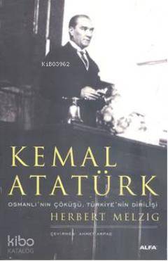 Kemal Atatürk Herbert Melzig