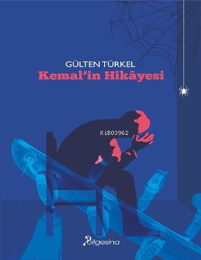 Kemal’in Hikâyesi Gülten Türkel