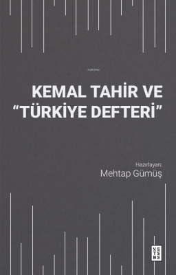 Kemal Tahir ve “Türkiye Defteri” Mehtap Gümüş