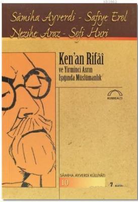 Ken'an Rifai ve Yirminci Asrın Işığında Müslümanlık Sofi Huri