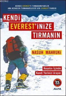 Kendi Everest'inize Tırmanın Nasuh Mahruki