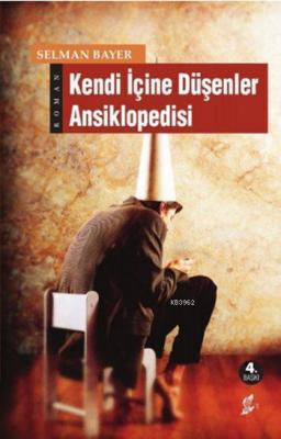 Kendi İçine Düşenler Ansiklopedisi Selman Bayer