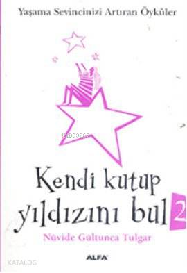 Kendi Kutup Yıldızını Bul 2 (Cep Boy) Nüvide Gültunca Tulgar