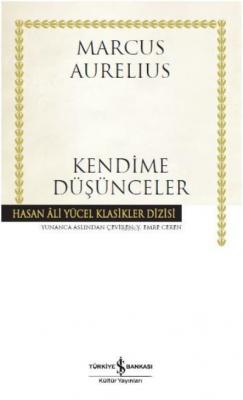 Kendime Düşünceler Cilti Marcus Aurelius Antoninus