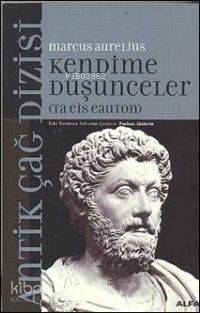 Kendime Düşünceler Marcus Aurelius