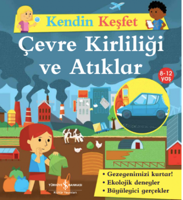 Kendin Keşfet- Çevre Kirliliği ve Atıklar Sally Morgan