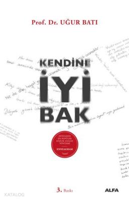 Kendine İyi Bak Uğur Batı