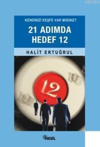 Kendinizi Keşfe Var mısınız? 21 Adımda Hedef 12 Halit Ertuğrul