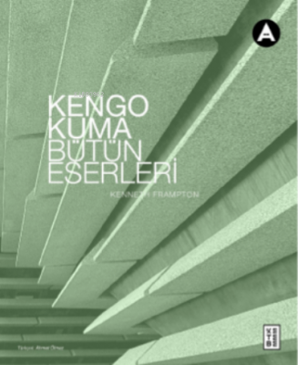 Kengo Kuma Bütün Eserleri Kengo Kuma