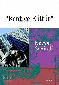 Kent ve Kültür Nevval Sevindi