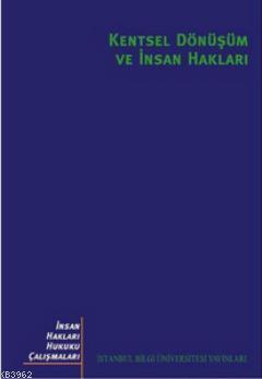 Kentsel Dönüşüm ve İnsan Hakları Kıvılcım Akkoyunlu Ertan