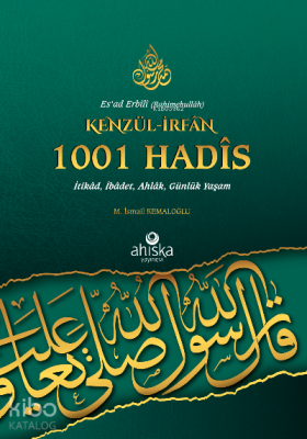 Kenzül İrfan 1001 Hadis M. İsmail Kemaloğlu