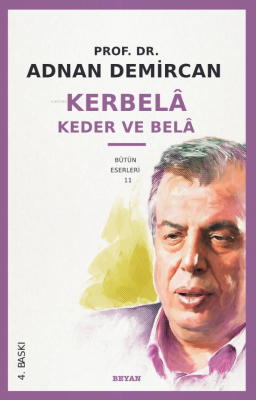 Kerbela - Kader ve Bela Adnan Demircan