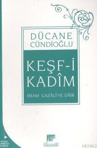 Keşf-i Kadim Dücane Cündioğlu